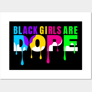 Black History Month Color Woman Black Girls Are Dope Posters and Art